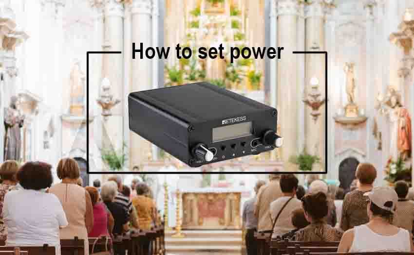 How to set power of TR508 FM transmitter for Drive-in Service?