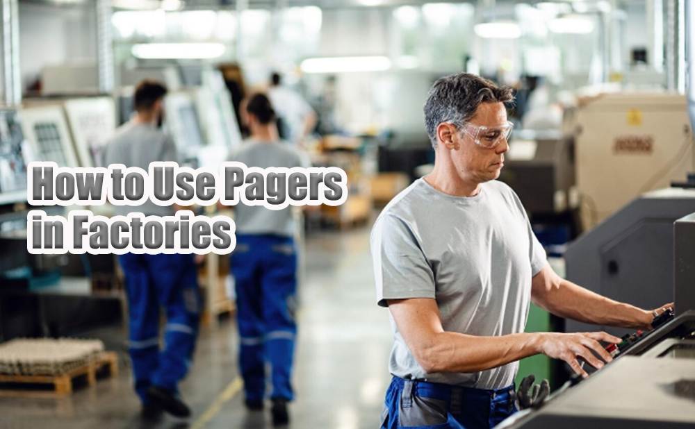 How to Use Pagers in Factories