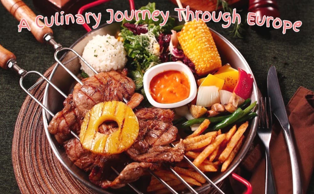 A Culinary Journey Through Europe